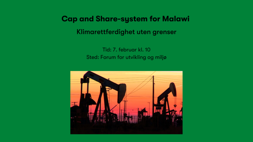 Cap and Share-system for Malawi - Klimarettferdighet uten grenser