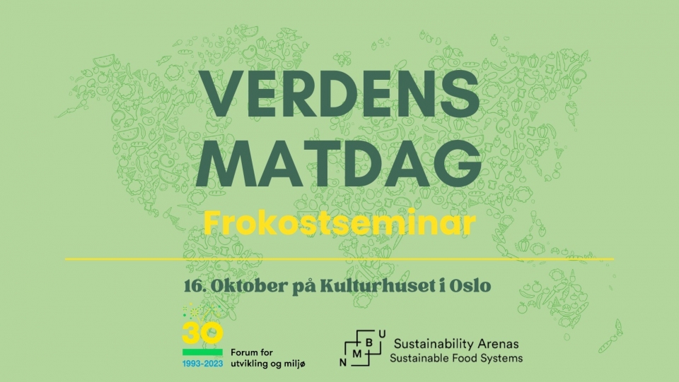 Verdens Matdag - Frokostseminar: Tilgangen Til Mat I Det Globale Sør Er ...