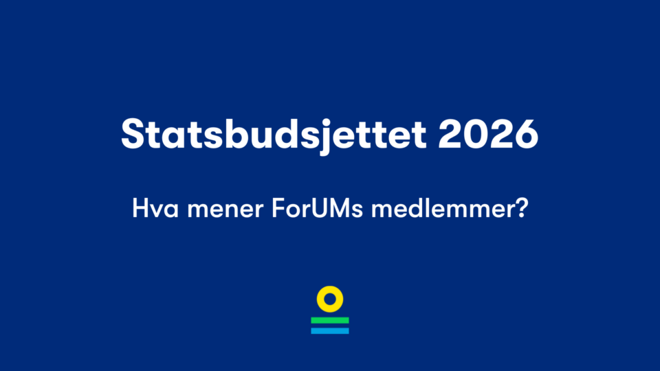 ForUMs medlemmer om statsbudsjettet for 2026